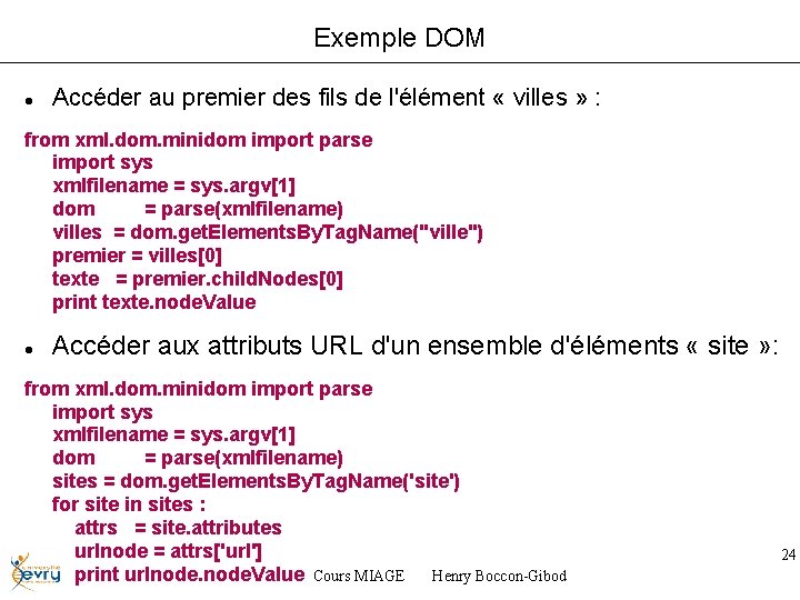 Exemple DOM Accéder au premier des fils de l'élément « villes » : from