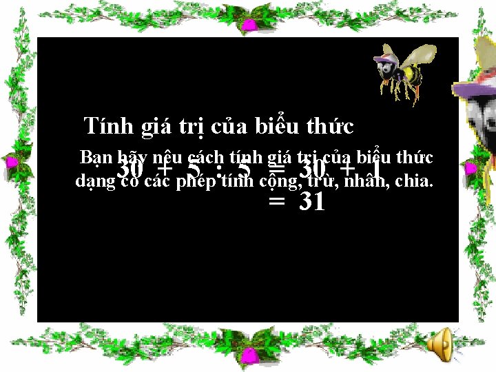 Tính giá trị của biểu thức Bạn hãy nêu cách tính giá trị của