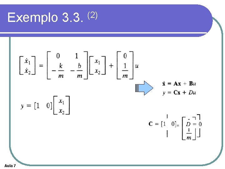 Exemplo 3. 3. (2) Aula 7 