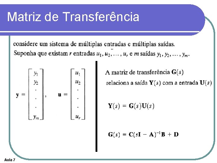 Matriz de Transferência Aula 7 