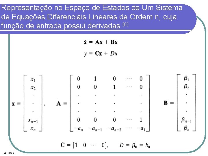 Representação no Espaço de Estados de Um Sistema de Equações Diferenciais Lineares de Ordem