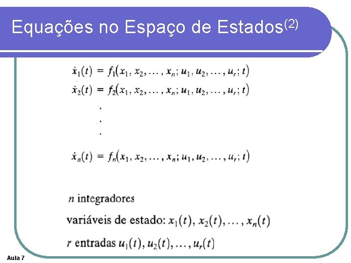 Equações no Espaço de Estados(2) Aula 7 