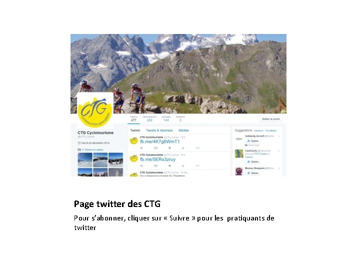 Page twitter des CTG Pour s’abonner, cliquer sur « Suivre » pour les pratiquants