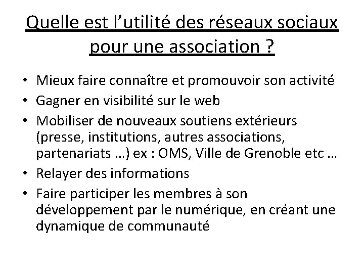 Quelle est l’utilité des réseaux sociaux pour une association ? • Mieux faire connaître