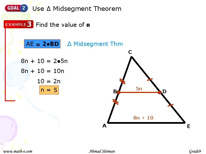 Use ∆ Midsegment Theorem EXAMPLE 3 Find the value of n AE = 2●BD