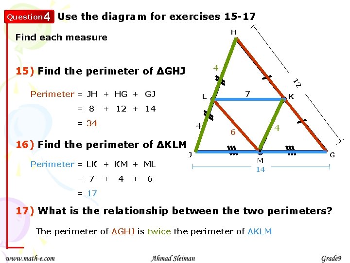 Question 4 Use the diagram for exercises 15 -17 H Find each measure 4