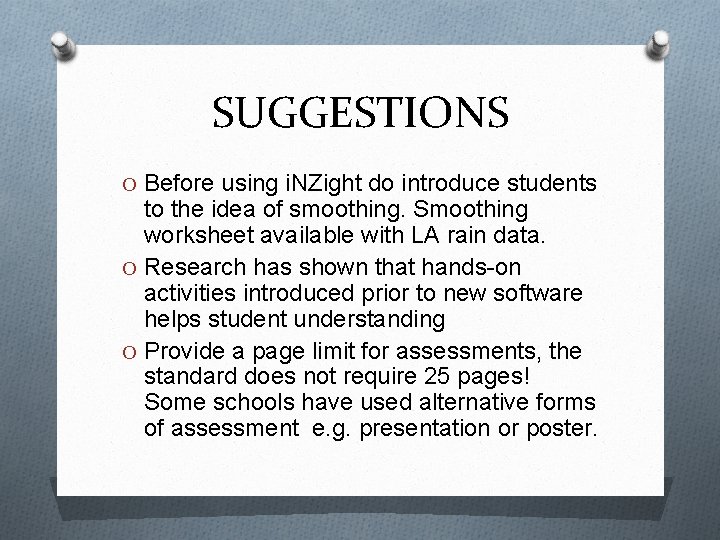 SUGGESTIONS O Before using i. NZight do introduce students to the idea of smoothing. SUGGESTIONS O Before using i. NZight do introduce students to the idea of smoothing.