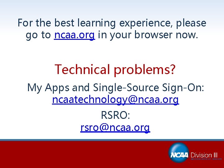 For the best learning experience, please go to ncaa. org in your browser now.