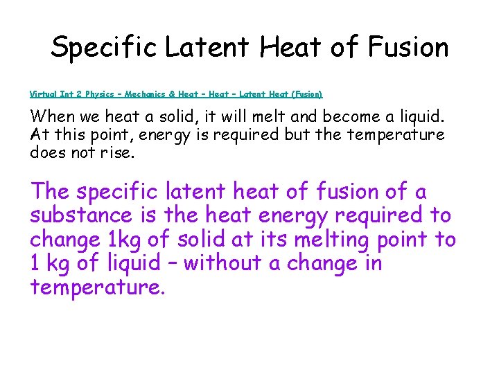 Specific Latent Heat of Fusion Virtual Int 2 Physics – Mechanics & Heat –