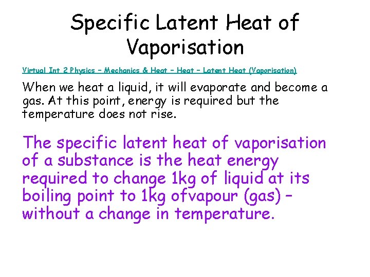 Specific Latent Heat of Vaporisation Virtual Int 2 Physics – Mechanics & Heat –