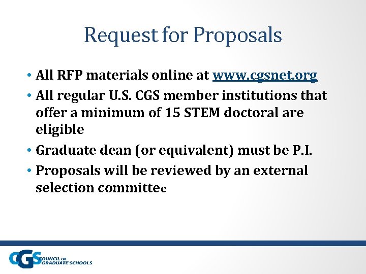 Request for Proposals • All RFP materials online at www. cgsnet. org • All