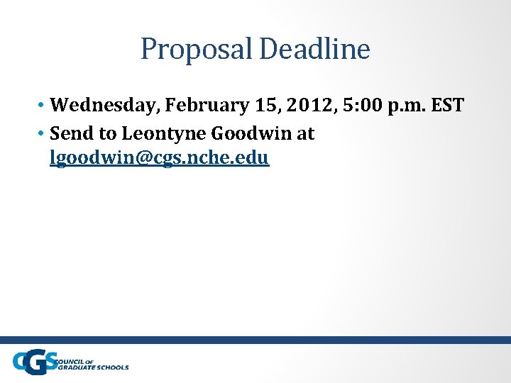 Proposal Deadline • Wednesday, February 15, 2012, 5: 00 p. m. EST • Send