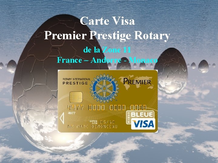 Carte Visa Premier Prestige Rotary de la Zone 11 France – Andorre - Monaco
