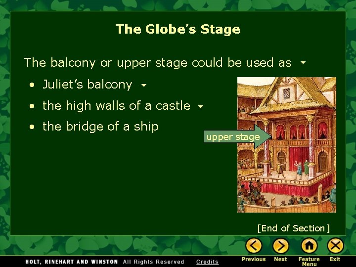 The Globe’s Stage The balcony or upper stage could be used as • Juliet’s