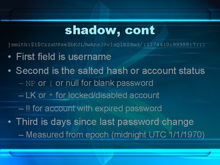 shadow, cont jsmith: $1$Czzx. USse$b. KJL 9 w. Ans 39 vlx. Ql. BZ 8