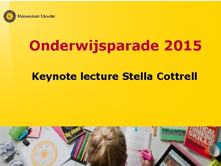 Onderwijsparade 2015 Keynote lecture Stella Cottrell 