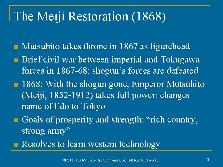 The Meiji Restoration (1868) n n n Mutsuhito takes throne in 1867 as figurehead
