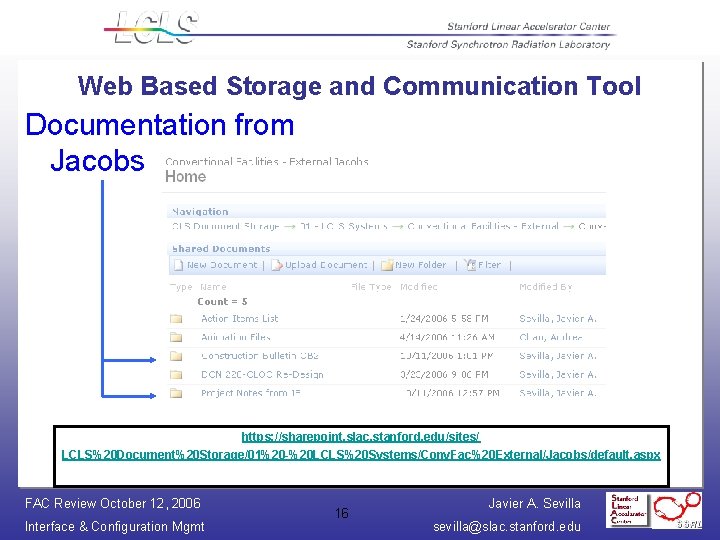 Web Based Storage and Communication Tool Documentation from Jacobs https: //sharepoint. slac. stanford. edu/sites/
