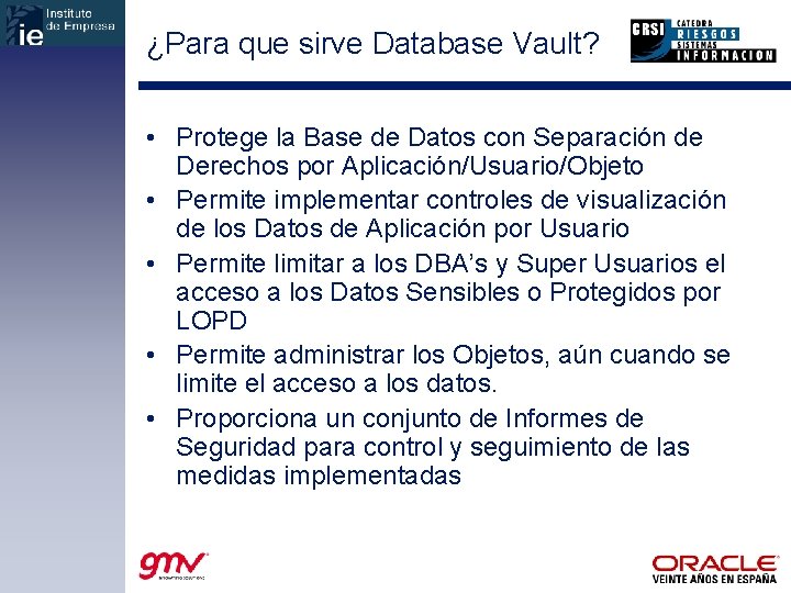 ¿Para que sirve Database Vault? • Protege la Base de Datos con Separación de