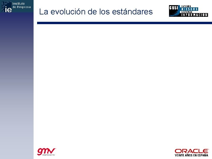 La evolución de los estándares 
