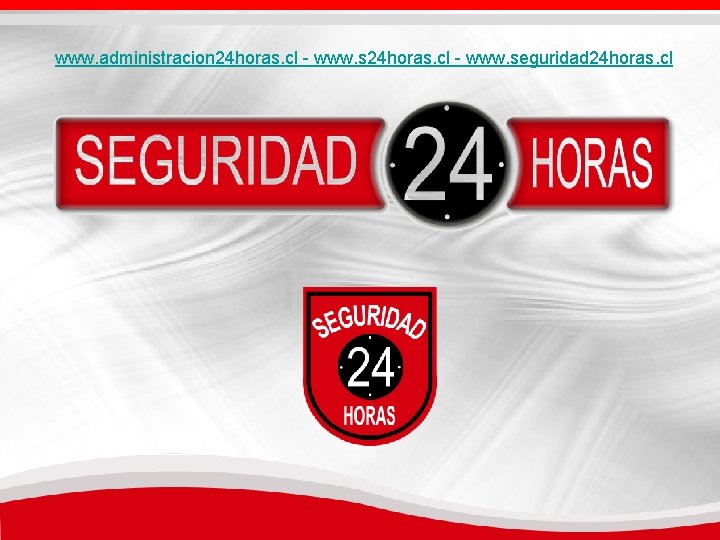 www. administracion 24 horas. cl - www. seguridad 24 horas. cl www. administracion 24 horas. cl - www. seguridad 24 horas. cl