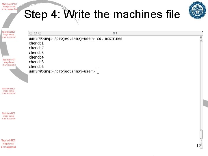 Step 4: Write the machines file 12 