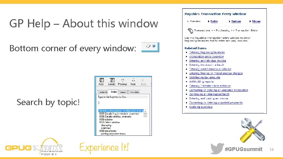 GP Help – About this window Bottom corner of every window: Search by topic!