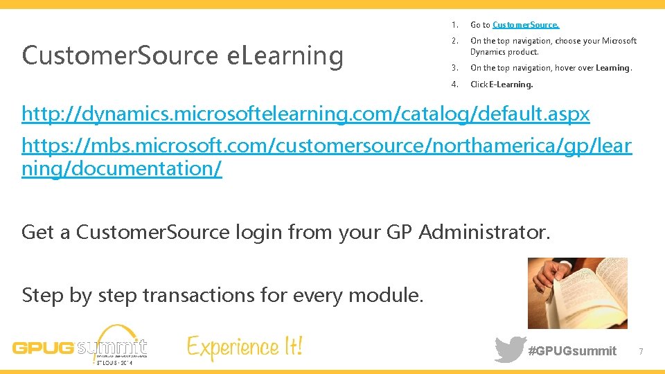 Customer. Source e. Learning 1. Go to Customer. Source. 2. On the top navigation,