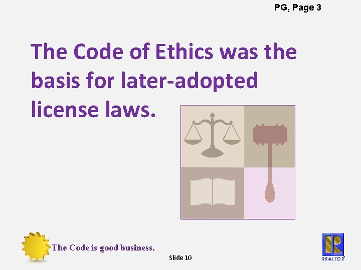 PG, Page 3 The Code of Ethics was the basis for later-adopted license laws.