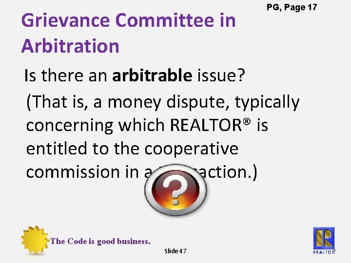 Grievance Committee in Arbitration PG, Page 17 Is there an arbitrable issue? (That is,