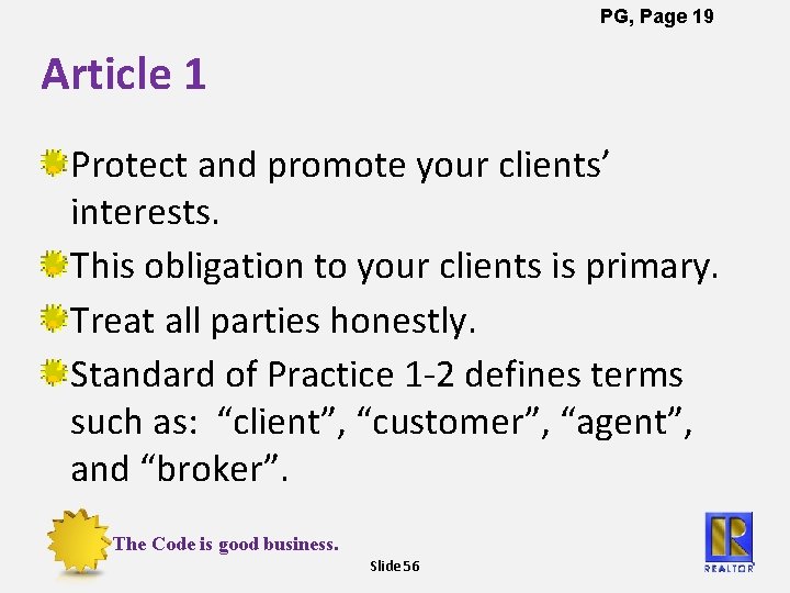 PG, Page 19 Article 1 Protect and promote your clients’ interests. This obligation to