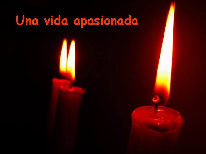 Una vida apasionada 
