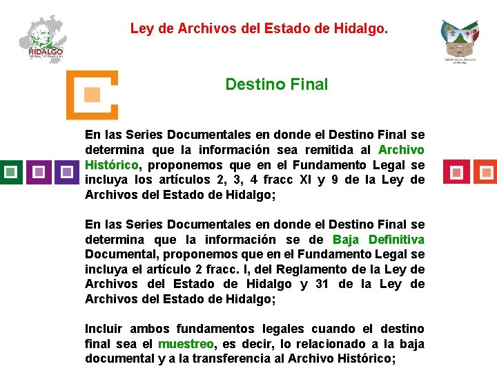 Ley de Archivos del Estado de Hidalgo. Destino Final En las Series Documentales en