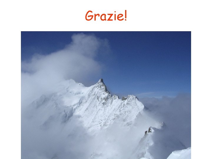 Grazie! 