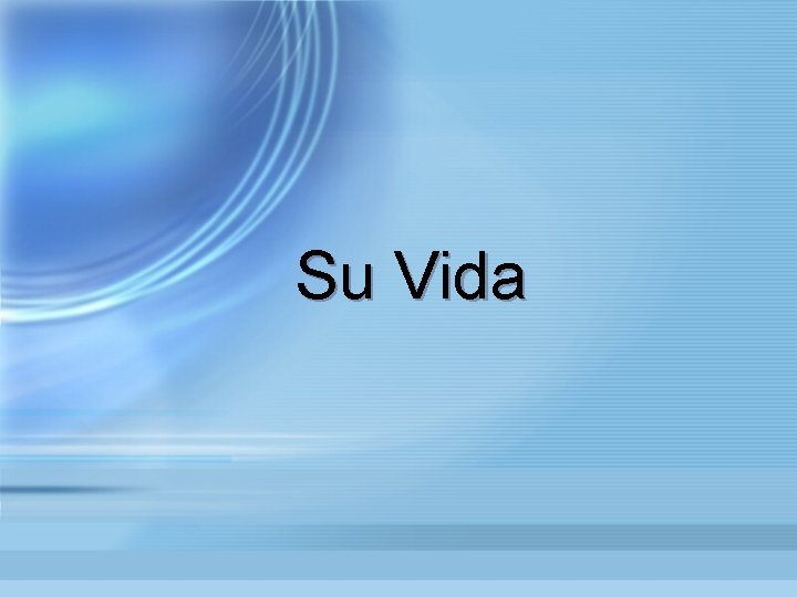Su Vida 