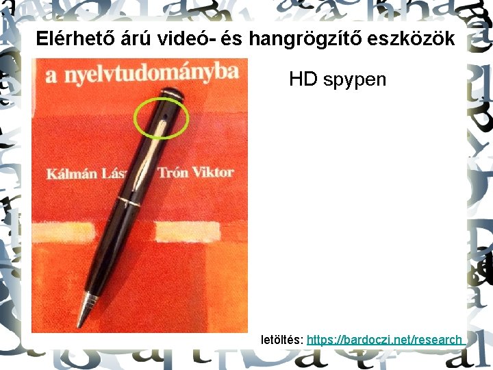 Elérhető árú videó- és hangrögzítő eszközök HD spypen letöltés: https: //bardoczi. net/research 