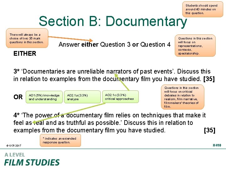 Students should spend around 40 minutes on this question. Section B: Documentary There will