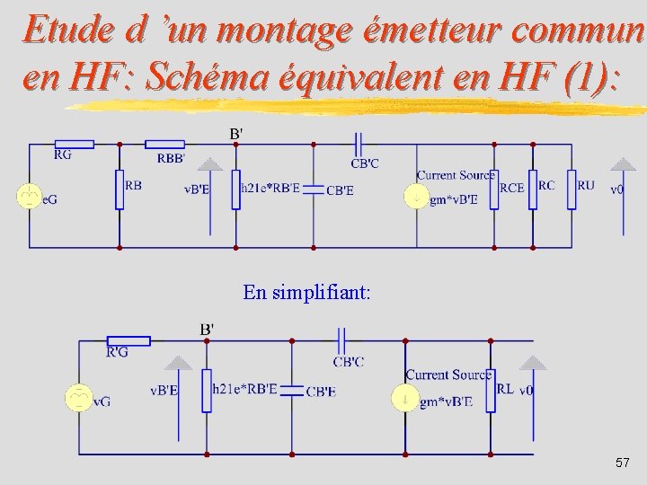 Etude d ’un montage émetteur commun en HF: Schéma équivalent en HF (1): En