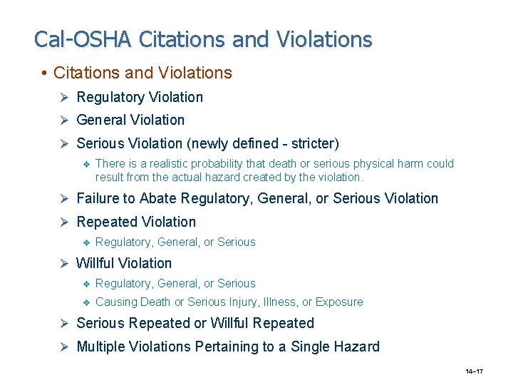 Cal-OSHA Citations and Violations • Citations and Violations Ø Regulatory Violation Ø General Violation Cal-OSHA Citations and Violations • Citations and Violations Ø Regulatory Violation Ø General Violation