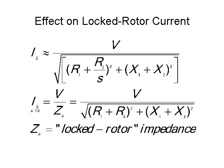 Effect on Locked-Rotor Current 