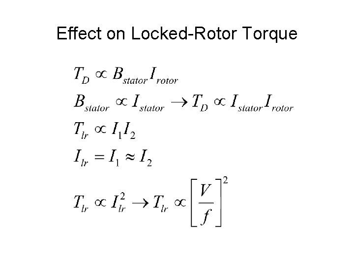 Effect on Locked-Rotor Torque 