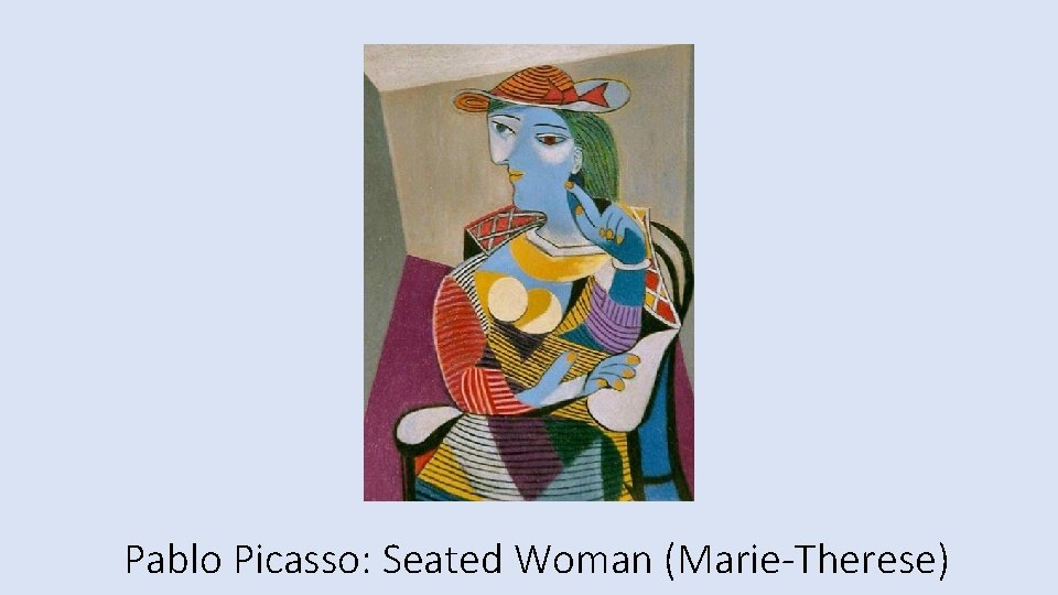 Pablo Picasso: Seated Woman (Marie-Therese) 