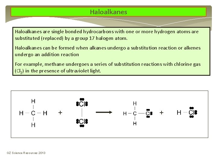 Haloalkanes are single bonded hydrocarbons with one or more hydrogen atoms are substituted (replaced) Haloalkanes are single bonded hydrocarbons with one or more hydrogen atoms are substituted (replaced)