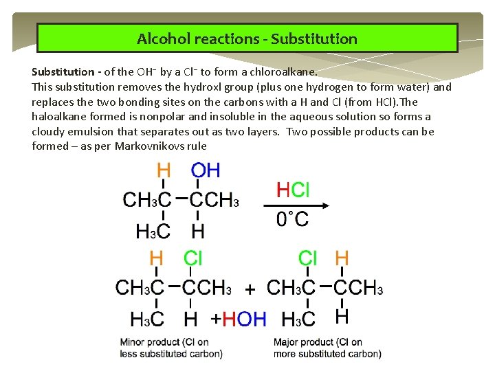 Alcohol reactions - Substitution - of the OH by a Cl to form a Alcohol reactions - Substitution - of the OH by a Cl to form a