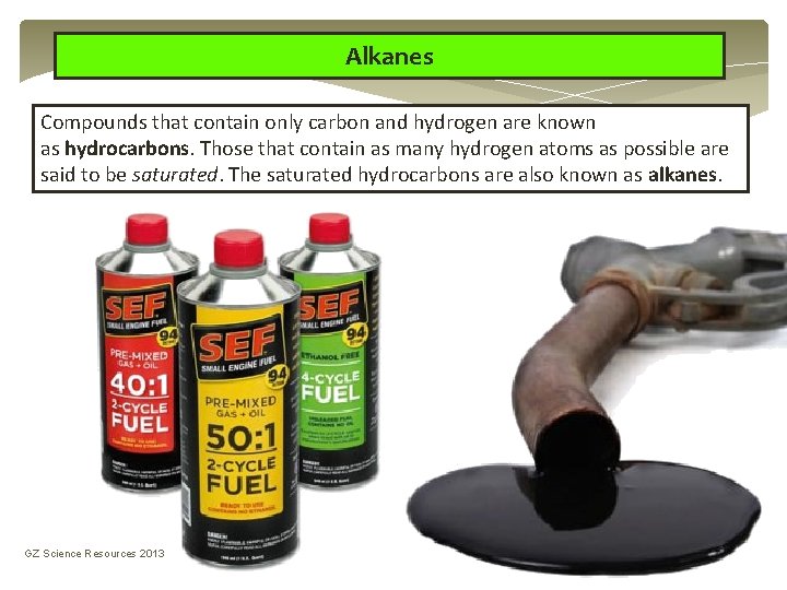 Alkanes Compounds that contain only carbon and hydrogen are known as hydrocarbons. Those that Alkanes Compounds that contain only carbon and hydrogen are known as hydrocarbons. Those that