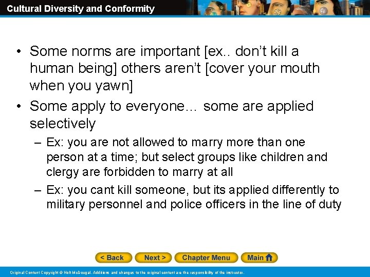 Cultural Diversity and Conformity • Some norms are important [ex. . don’t kill a