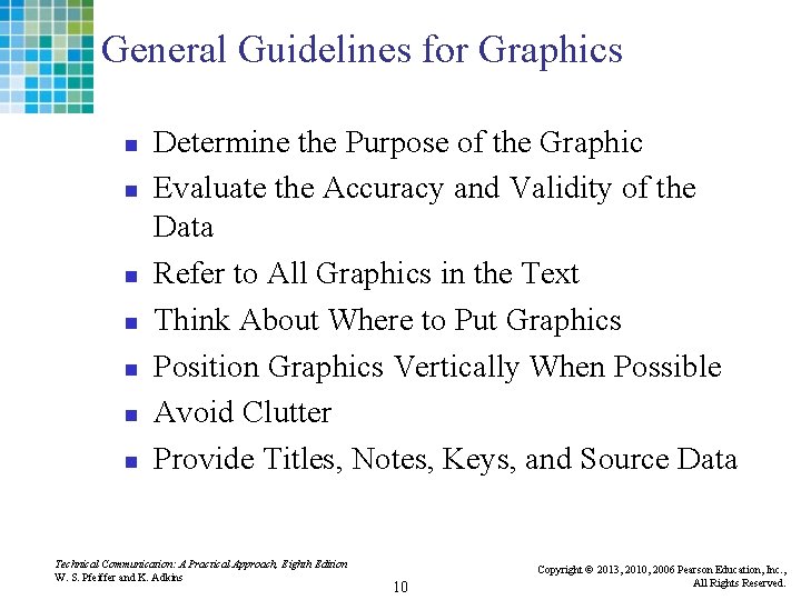 General Guidelines for Graphics n n n n Determine the Purpose of the Graphic