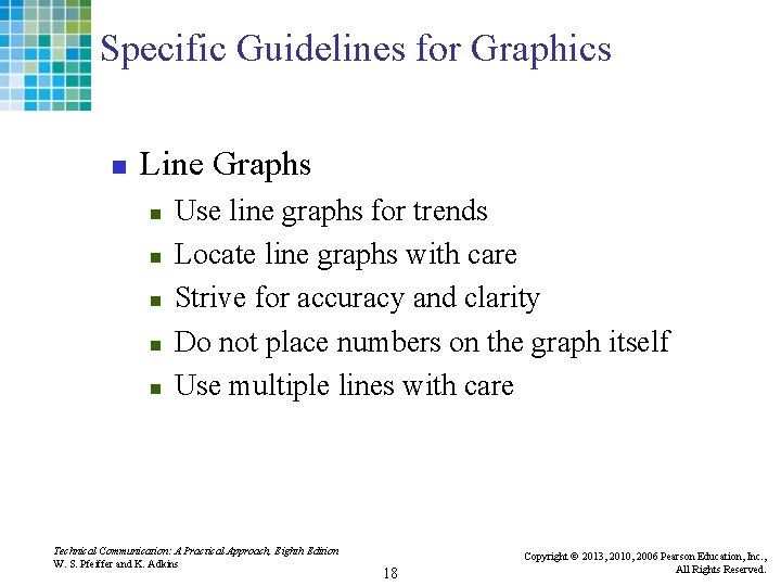 Specific Guidelines for Graphics n Line Graphs n n n Use line graphs for