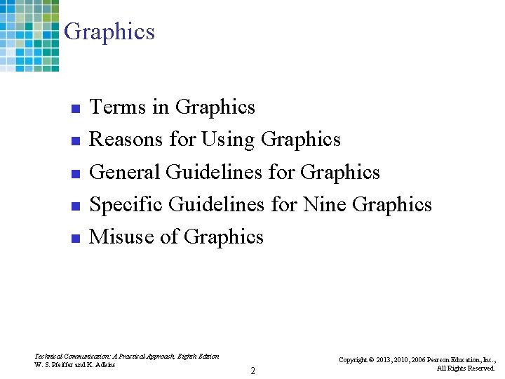 Graphics n n n Terms in Graphics Reasons for Using Graphics General Guidelines for