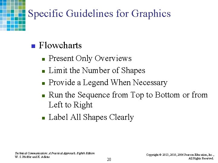 Specific Guidelines for Graphics n Flowcharts n n n Present Only Overviews Limit the